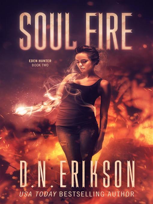 Title details for Soul Fire by D.N. Erikson - Available